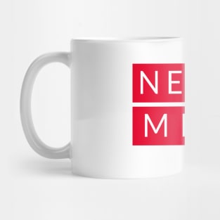 Never Mind The Notch - White Mug